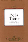 He Is There Two-Part Mixed choral sheet music cover